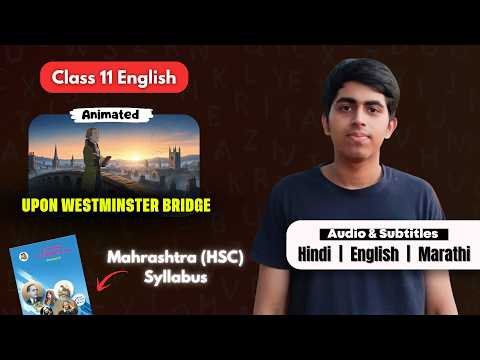 Upon Westminster Bridge Summary | Class 11 English | Maharashtra