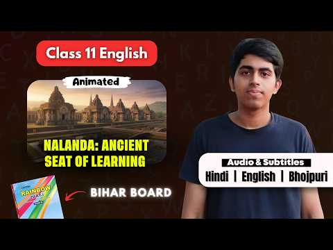 Nalanda Ancient Seat of Learning 3D Animated Summary | Class 11 English | Bihar Board