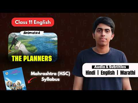 The Planners Summary | Class 11 English | Maharashtra