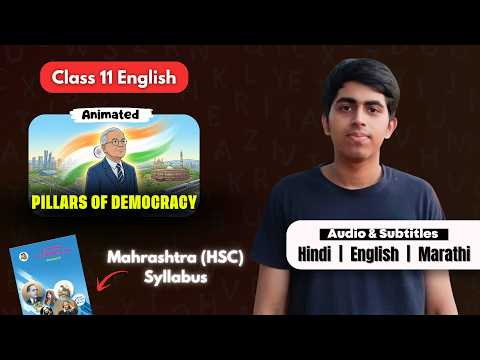 Pillars of Democracy Summary | Class 11 English | Maharashtra