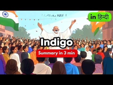 Indigo Summary | Class 12 English