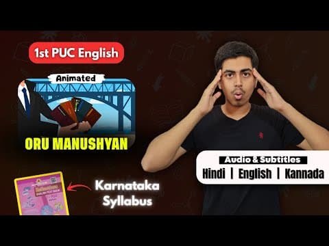 Oru Manushyan Summary | 1st PUC English