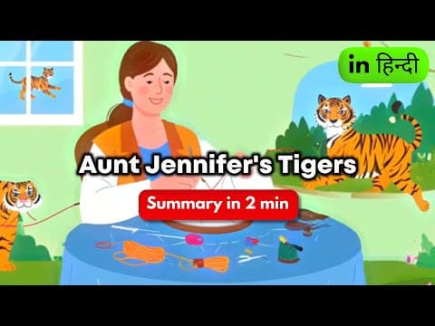 Aunt Jennifer's Tiger Summary | Class 12 English