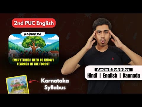 Everything I Need To Know I Learned In The Forest Summary | 2nd PUC English