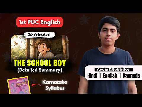 The School Boy | 3D Animated Detailed Summary | 1st PUC Karnataka Board