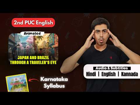 Japan and Brazil Through A Traveler's Eye Summary | 2nd PUC English