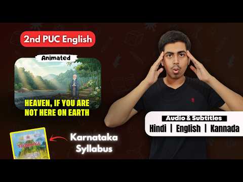 Heaven, If You Are Not On Earth Summary | 2nd PUC English