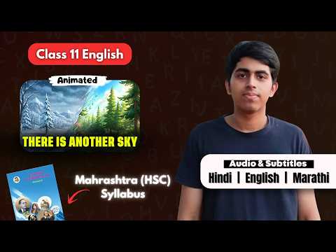 There Is Another Sky Summary | Class 11 English | Maharashtra