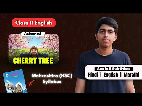Cherry Tree Summary | Class 11 English | Maharashtra