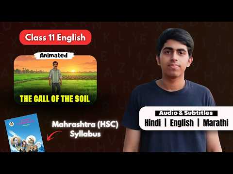 The Call of the Soil Summary | Class 11 English | Maharashtra